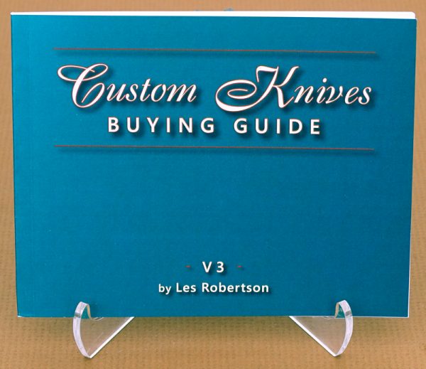 custom knives buying guide v3 Les Robertson knife collectors handbook